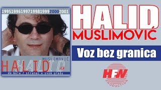 Halid Muslimovic  Voz bez granica  Audio 2000 HD [upl. by Hodgson446]