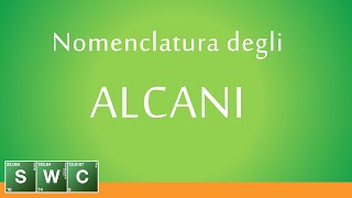 Nomenclatura degli Alcani  LEZIONE [upl. by Keisling]