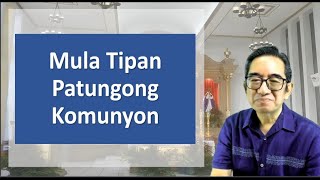 2b Mula Tipan Patungong Komunyon [upl. by Yelir]