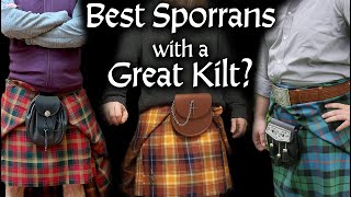 What Sporran Should You Wear with a Great Kilt [upl. by Stacee733]