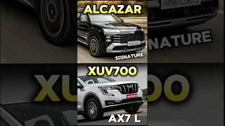 XUV700 AX7 L vs ALCAZAR Signature  Which Is Better   yashautocars automobile xuv700 alcazar [upl. by Goulette]