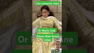 Aur marLo line 🤣 comedy funny love abrazkhan viralvideo short greenscreen Abrazkhanck91 [upl. by Arihsaj780]