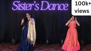 Sisters Dance  Aaj Sajeya   Gulabi Sarara   Sweety Tera Drama   Nachde Ne saare   Banno [upl. by Jodie]