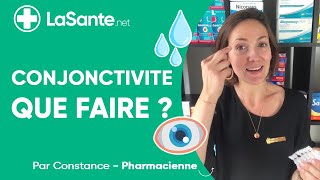 Conjonctivite  Comment agir [upl. by Alvar]