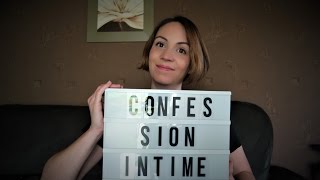 Confession Intime Toute la vérité rien que la vérité [upl. by Nawj663]