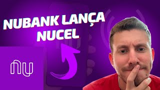 NUBANK LANÇA OPERADORA DE CELULAR  NuCel Vale a Pena [upl. by Rednasxela]