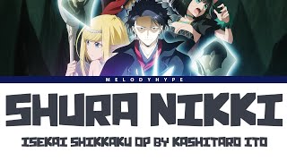 Isekai Shikkaku Opening Full  quotShura Nikkiquot by Kashitaro Ito Lyrics [upl. by Ahsyia]