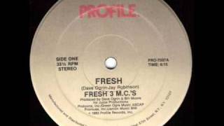 Fresh 3 MCs  Fresh [upl. by Camellia615]