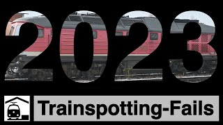 Meine TrainspottingFails 2023 [upl. by Lupien545]