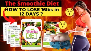 The Smoothie Diet 21 Day Rapid Weight Loss Program Reviews 2022  HOW TO LOSE 16lbs in 12 DAYS 🔥🔥🔥 [upl. by Ennayrb]