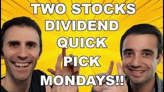 Dividend QUICK PICK Stock Pick Mondays 🔥  Two Stocks on our STOCK LIST  BUILDING Passive Income 💰 [upl. by Zobkiw645]