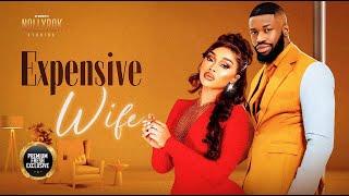 Expensive Wife Stan Nze Onyi Alex  New Nigerian Movies  Latest Nigerian Movie 2024 [upl. by Romelda6]