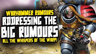 Addressing the BIG 40K Rumours [upl. by Risa879]