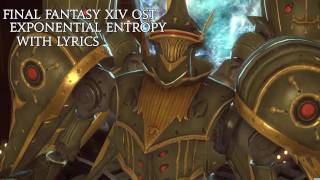 Final Fantasy XIV OST  Exponential Entropy LYRICS [upl. by Lahsiv574]