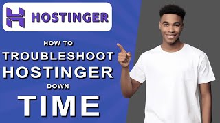 How to troubleshoot hostinger downtime 2024 [upl. by Morgen]