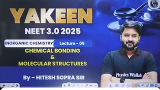 CLASS 11 CHEMICAL BONDING 05  BY HITESH SIR Concepts PYQs  YAKEEN 30 2025 [upl. by Zeret228]