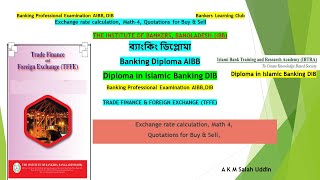 98th Banking Diploma Math 4 TRADE FINANCE amp FOREIGN EXCHANGE Exchange rate Sell Buy JPYBDT [upl. by Iaht853]