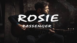 Passenger  Rosie Lyrics Video [upl. by Ynehpets]