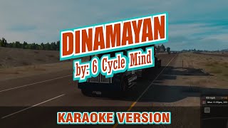 Dinamayan  6 Cycle Mind  karaoke [upl. by Karlee]