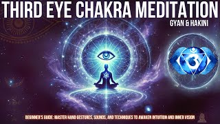 Third Eye Chakra Meditation Hakini amp Gyan for Intuition 🌌👁️ [upl. by Dihsar]