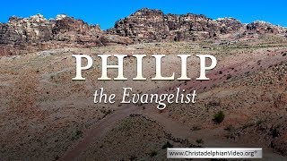 Philip The Evangelist [upl. by Akienaj]