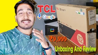 tcl 32 inch google tv unboxing  best Google Tv FHD in india 2024 [upl. by Nyrraf508]