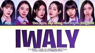 ILAND 2 TOP 6 PD PICKS IWALY Lyrics Color Coded Lyrics [upl. by Eciuqram]