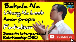 GFVP1 Bahala Na  Utang Na Loob  Amor Propio  Fatalism  SIR  Sir Job TV  90 [upl. by Duston]