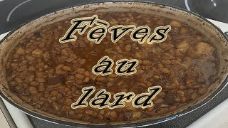 Fèves au lard recette [upl. by Selrahcnhoj57]