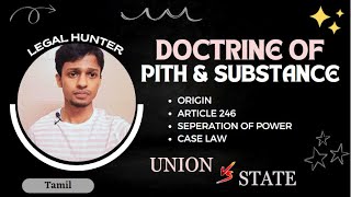 Doctrine of Pith and Substance Explanation  Tamil  Constitution [upl. by Raimes183]