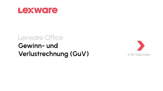 Die Gewinn und Verlustrechnung GuV  Lexware Office erklärts [upl. by Schechter]