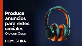 Producción audiovisual publicitaria para redes sociales desde cero  Un curso de Ojo Con Oscar [upl. by Eadahs]