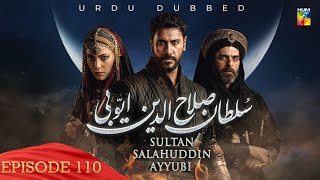 Sultan Salahuddin Ayyubi  Episode 110   Urdu Dubbed   20th November 2024  HUM TV [upl. by Dickey]