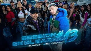 GUSTY DJ  elaggume SESSION EN EL BARRIO 13 Video Oficial [upl. by Euqinaj]