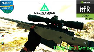 Delta Force Demo  I59400F  RTX 2060 Super 8GB  1080p Ultra Graphics  DLSS ON [upl. by Gnat]