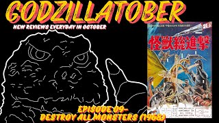 GODZILLATOBER  Episode 09  Destroy All Monsters 1969 [upl. by Maxy]