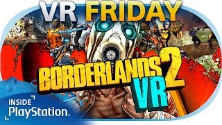 Borderlands 2 VR angezockt VRFriday  PlayStation VR News amp Releases [upl. by Bower]