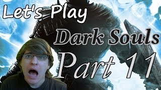 Lets Play Dark Souls BLIND Part 11 quotSomething Something Gold Standardquot [upl. by Ennywg286]