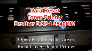 Cara Reset Toner Printer Brother DCP L2540DW  How To Reset Toner Printer Brother DCP L2540DW [upl. by Savina]