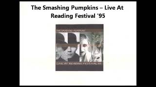 The Smashing Pumpkins – Live At Reading Festival 95 [upl. by Aimaj734]