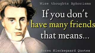 50 Wise and Insightful Soren Kierkegaard Quotes Life changing quotes [upl. by Jaella]