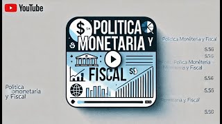 Con este video vas a entender la política monetaria y fiscal [upl. by Auric]