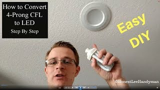 Convert your 4 prong CFL to an LED Can Light  Super Easy  Step by Step [upl. by Lahtnero]