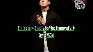 Eminem  Emulate Instrumental by 2MEY [upl. by Nalym830]