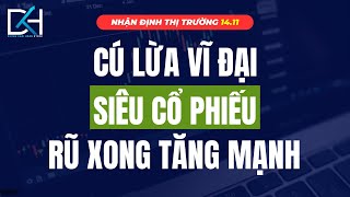 Nhận định thị trường ngày 1411 Cú lừa vĩ đại  Siêu cổ phiếu rũ xong tăng mạnh [upl. by Anamor]