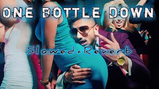 ONEBOTTLEDOWN  SLOWEDREVERB  OUR CHILDHOOD SINGER YOYO HONEY SINGH  🔥 [upl. by Enomes]