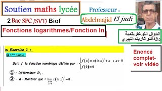 Fonctions logarithmesCorrection Exercice 2Série2LogarithmesSuite définie par une fonction1bacSM [upl. by Older]