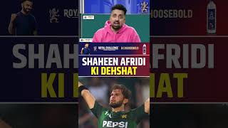 SHAHEEN AFRIDI KI DEHSHAT  shaheenafridi pakvssa [upl. by Ahpla313]