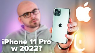 iPhone 11 Pro w 2022 roku  czy warto kupić [upl. by Pryor]