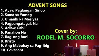 CATHOLIC ADVENT SONGS Cover by RODEL M SOCORRO [upl. by Maffa]